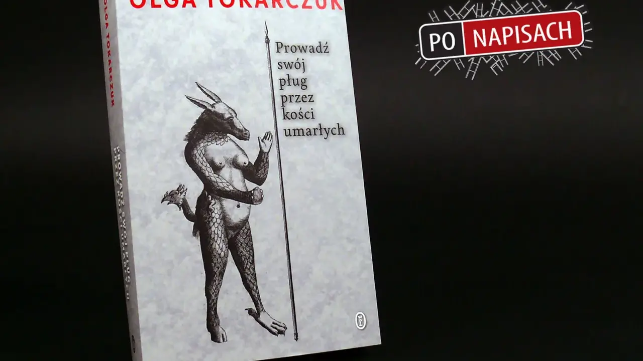 Okładka książki Olgi Tokarczuk "Prowadź swój pług przez kości umarłych" z ilustracją mitycznej postaci.
