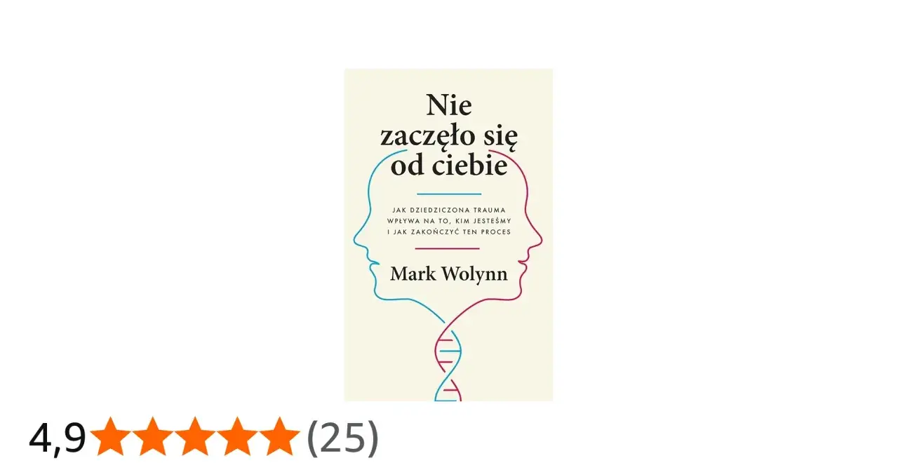 Okładka książki "Nie zaczęło się od ciebie" Marka Wolynna. Dwie sylwetki twarzy połączone spiralą DNA.