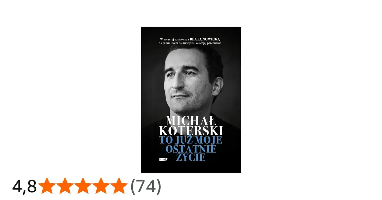 Okładka książki Michała Koterskiego "To już moje ostatnie życie". Szczera rozmowa o walce z nałogiem i drodze do przemiany.