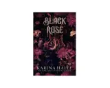 Okładka książki "Black Rose" wydawnictwa Black Rose. Mroczna róża w ogniu otoczona kwiatami i czaszkami.