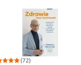 Dr Tadeusz Oleszczuk zachęca do **zdrowia bez wymówek** w swoim przewodniku po diecie, badaniach i terapii hormonalnej dla kobiet i mężczyzn.