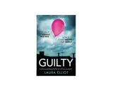 Okładka książki "Guilty" Laury Elliot. Różowy balon unosi się nad dachami w burzowy dzień. Czy trzy dni i jedno życie wystarczą, by odkryć prawdę?