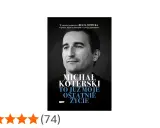 Okładka książki Michała Koterskiego "To już moje ostatnie życie". Szczera rozmowa o walce z nałogiem i drodze do przemiany.