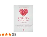 Okładka książki "Kobiety, które kochają za bardzo" Robin Norwood. Serce z płatków róż i ocena 5/5.