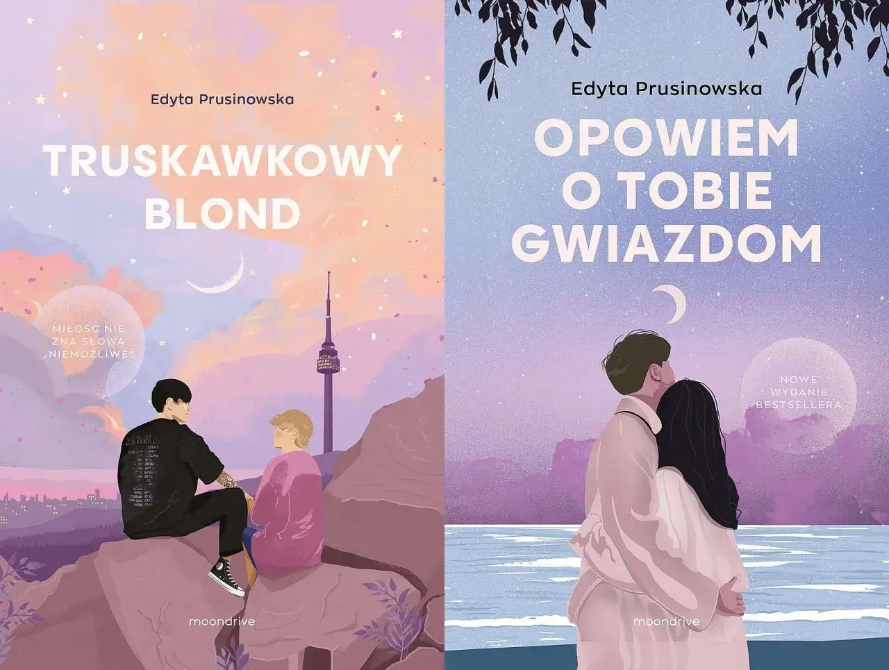 Dwie okładki książek Edyty Prusinowskiej. Na pierwszej dwójka młodych ludzi siedzi na skale, na drugiej para się przytula. Opowiem o tobie gwiazdom.