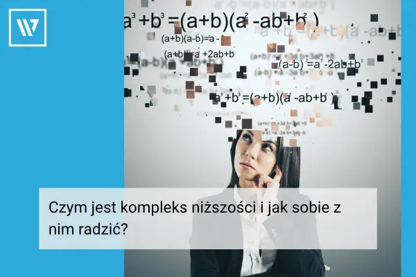 Kobieta zmagająca się z myślami, jakby rozwiązywała skomplikowane równania. Może to symbolizować walkę z kompleksem niższości, o którym pisał Alfred austriacki psychiatra.